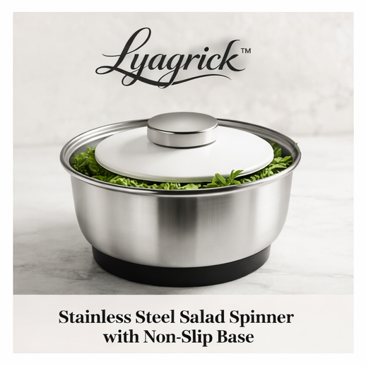 Lyagrick™ Stainless Steel Salad Spinner with Non-Slip Base